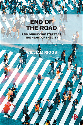 End of the Road book cover — Bristol University Press, 2022